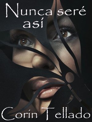 cover image of Nunca seré así